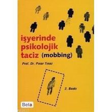 İŞYERİNDE PSIKOLOJIK TACIZ - PINAR TINAZ