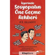 İşyerinde Sosyopatın Öne Geçme Rehberi - P. T. Elliott