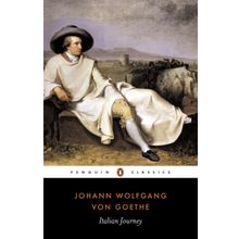 Italian Journey 1786-1788 - Johann Wolfgang von Goethe