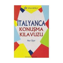 İtalyanca Konuşma Kılavuzu - Nur Üçer