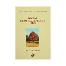 İtikadi İslam Mezheplerine Giriş - Ethem Ruhi Fığlalı