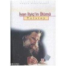 İVAN ILYİÇ IN ÖLÜMÜ - LEV NİKOLAYEVİÇ TOLSTOY