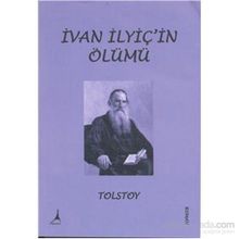 İVAN İLYİÇ'İN ÖLÜMÜ - LEV NİKOLAYEVİÇ TOLSTOY (ISBN:9786054099924)
