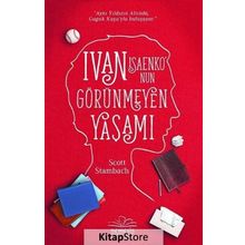 Ivan Isaenko'nun Görünmeyen Yaşamı - Scott Stambach