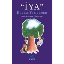 İYA Hayatı Yazıyorum - İbrahim İ. Öztahtalı