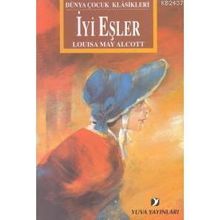İYİ EŞLER - LOUISA MAY ALCOTT