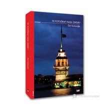 İyi Fotoğraf Nasıl Çekilir? - Özer Kanburoğlu