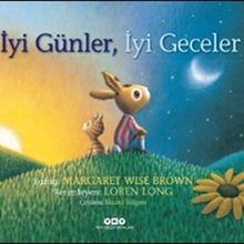 İyi Günler İyi Geceler - Margaret Wise Brown