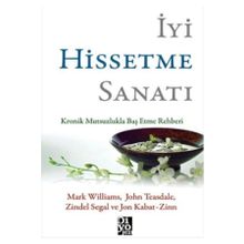 İyi Hissetme Sanatı - Mark Williams John Teasdale Zindel Segal John Kabat Zinn