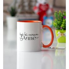 İyi Ki Varsın Anne Kupa Bardak
