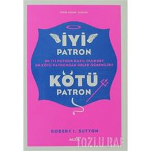 İYİ PATRON KÖTÜ PATRON - ROBERT I. SUTTON