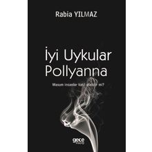 İyi Uykular Pollyanna - Rabia Yılmaz