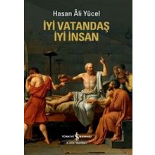 İYİ VATANDAŞ İYİ İNSAN - HASAN ALI YÜCEL
