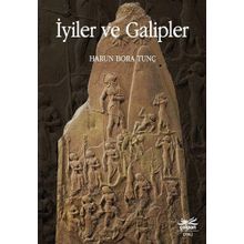 İyiler Ve Galipler - Harun Bora Tunç