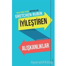 İyileştiren Alışkanlıklar - Gretchen Rubin