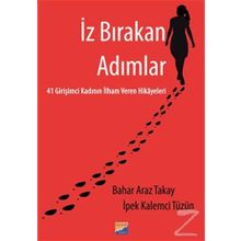İz Bırakan Adımlar - İpek Kalemci Tüzün