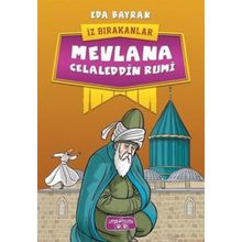 İz Bırakanlar - Mevlana Celaleddin Rumi - Eda Bayrak
