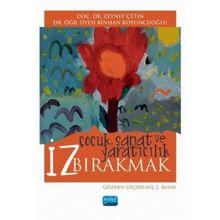 İz Bırakmak Çocuk, Sanat ve Yaratıcılık - Binhan Koyuncuoğlu