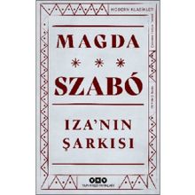 Iza´nın Şarkısı - Magda Szabo