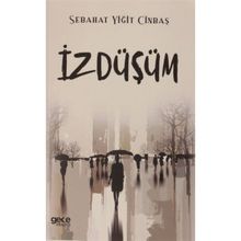 İzDüşüm - Sabahat Yiğit Cinbaş