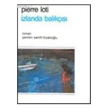 İZLANDA BALIKÇISI - PIERRE LOTI (ISBN:9789754340389)