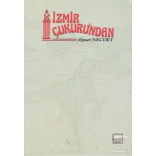 İZMIR ÇUKURU'NDAN - AHMET NECDET