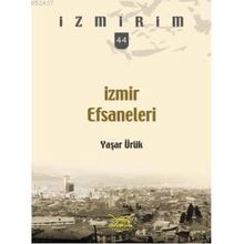 İZMİR EFSANELERI - YAŞAR ÜRÜK