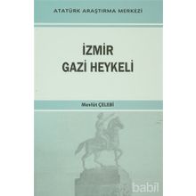 İzmir Gazi Heykeli - Mevlüt Çelebi