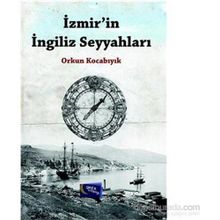 İzmir’in İngiliz Seyyahları - Orkun Kocabıyık