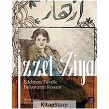 İzzet Ziya Edebiyatı Tuvalle Buluşturan Ressam-Kapı Yayınları