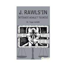 J.Rawls'ın İktisadi Adalet Teorisi - Yaşar Alkan