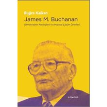James M. Buchanan - Buğra Kalkan