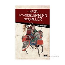 Japon Atasözlerinden Seçmeler - Okan Haluk Akbay