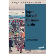 Japon İktisadi Düşünce Tarihi - Tessa Morris Suzuki - Albaraka Yayınları