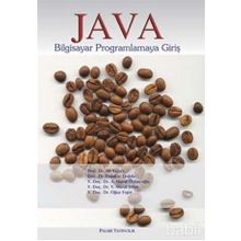 JAVA BILGISAYAR PROGRAMLAMAYA GİRİŞ - ALI YAZICI;ERDOĞAN DOĞRU;A. MURAT ÖZBAYOĞLU;Y. MURAT ERTEN;OĞUZ ERGIN