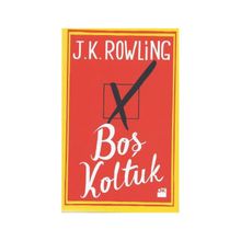 JBOŞ KOLTUK - J. K. ROWLING