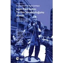 JEAN-PAUL SARTRE: TARIHIN SORUMLULUĞUNU ALMAK SARTREIN GEÇ DÖNEM DÜŞÜNCESİ ÜZERİNE - ZEYNEP DIREK;GAYE ÇANKAYA