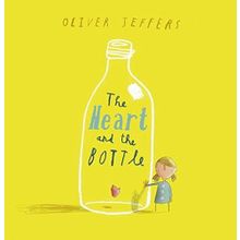 Jeffers O Heart and the Bottle - Oliver Jeffers