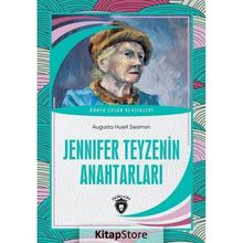 Jennifer Teyzenin Anahtarları - Augusta Huiell Seaman