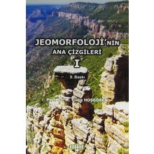 Jeomorfoloji’nin Ana Çizgileri 1 - Prof. Dr. M. Yıldız Hoşgören