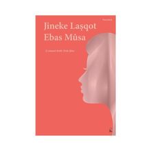 Jineke Laşqot - Ebas Musa