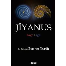 Jiyanus 1. Dalga: Ben ve Tarih - Ercan Turan - Ozan Yayıncılık