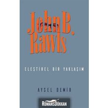 John B. Rawls Eleştirel Bir Yaklaşım - Aysel Demir