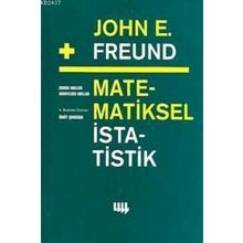 JOHN E. FREUND DAN MATEMATIKSEL İSTATISTIK - IRWIN MILLER;MARYLEES MILLER