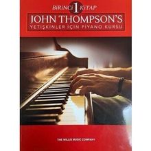 John Thompson's Yetişkinler İçin Piyano Kursu Birinci Kitap - Porte Müzik Yayınları