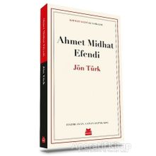 JÖN TÜRK - AHMET MITHAT EFENDI