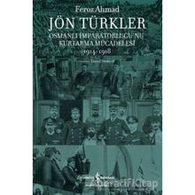Jön Türkler Osmanlı İmparatorluğunu Kurtarma Mücadelesi 1914 - 1918 - Kolektif