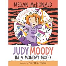 Judy Moody: In a Monday Mood - Megan Mcdonald