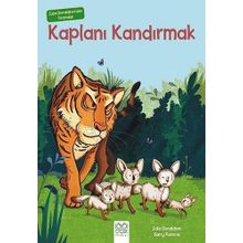 Julia Donaldson’dan Dramalar - Kaplanı Kandırmak - Julia Donaldson