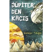 Jüpiter'den Kaçıs - Zübeyir Tokgöz